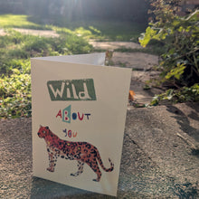 Load image into Gallery viewer, Wild About You Leopard Greeting Card – Free Personalisation