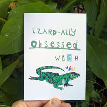 Load image into Gallery viewer, Lizard-ally Obsessed With You Greeting Card – Free Personalisation