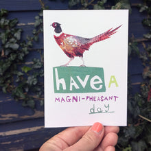 Load image into Gallery viewer, Have a Magni Pheasant Day Greeting Card – Free Personalisation