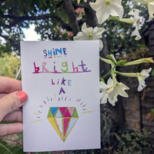 Load image into Gallery viewer, Shine Bright Like A Diamond Greeting Card – Free Personalisation