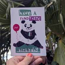 Load image into Gallery viewer, Have A Pantastic Birthday Panda Greeting Card – Free Personalisation
