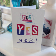 Load image into Gallery viewer, Yes Yes Yes! Greeting Card – Free Personalisation