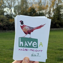 Load image into Gallery viewer, Have a Magni Pheasant Day Greeting Card – Free Personalisation