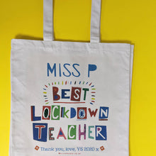 Load image into Gallery viewer, Personalised Best Lockdown Teacher Bag