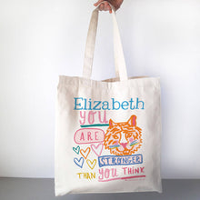 Load image into Gallery viewer, Personalised 'Stronger Than You Think' Tiger Bag
