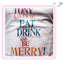Load image into Gallery viewer, 'Eat drink & be merry' personalised apron