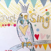 Load image into Gallery viewer, 'Just sing' Personalised Print