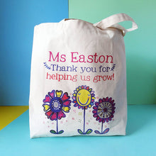 Load image into Gallery viewer, Personalised Thank You For Helping Me Grow Teacher Bag
