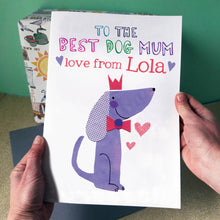 Load image into Gallery viewer, Personalised Best Dog Mum Card
