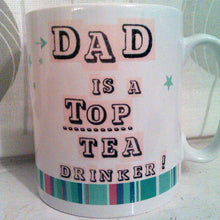 Load image into Gallery viewer, Top tea drinker personalised mug