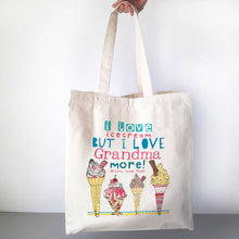 Load image into Gallery viewer, Personalised We Love You Grandma Bag
