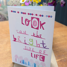 Load image into Gallery viewer, Look On The Bright Side Of Life Greeting Card – Free Personalisation
