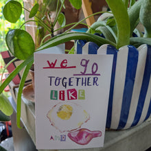 Load image into Gallery viewer, We Go Together Like Eggs And Bacon Greeting Card – Free Personalisation
