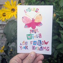Load image into Gallery viewer, Spread Your Wings And Follow Your Dreams Butterfly Greeting Card – Free Personalisation
