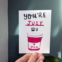 Load image into Gallery viewer, You're Just My Jam Greeting Card – Free Personalisation

