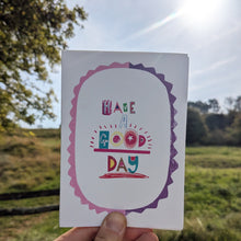 Load image into Gallery viewer, Have A Good Day Greeting Card – Free Personalisation
