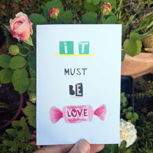 Load image into Gallery viewer, It Must Be Love Greeting Card – Free Personalisation
