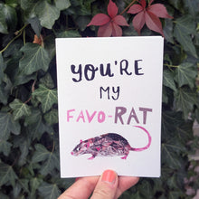 Load image into Gallery viewer, You're My Favo-Rat Greeting Card – Free Personalisation
