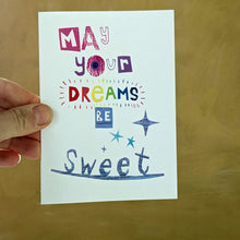 Load image into Gallery viewer, May Your Dreams Be Sweet Greeting Card – Free Personalisation
