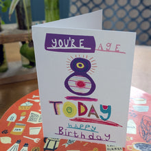 Load image into Gallery viewer, Age 8 Happy Birthday Greeting Card – Free Personalisation
