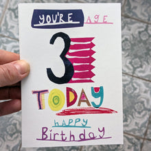 Load image into Gallery viewer, Age 3 Happy Birthday Greeting Card – Free Personalisation
