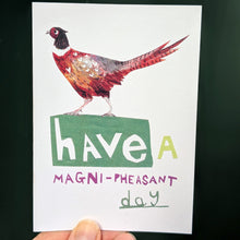 Load image into Gallery viewer, Have a Magni Pheasant Day Greeting Card – Free Personalisation
