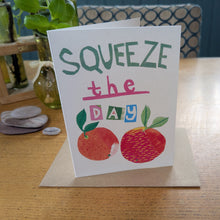 Load image into Gallery viewer, Squeeze The Day Oranges Greeting Card – Free Personalisation
