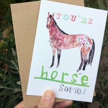 Load image into Gallery viewer, You're Horsesome Horse Greeting Card – Free Personalisation
