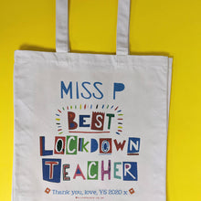 Load image into Gallery viewer, Personalised Best Lockdown Teacher Bag
