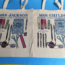 Load image into Gallery viewer, Personalised Queen Of The Classroom Bag
