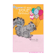 Load image into Gallery viewer, Late birthday squirrel (AP695)
