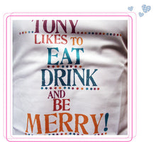 Load image into Gallery viewer, &#39;Eat drink &amp; be merry&#39; personalised apron
