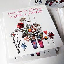Load image into Gallery viewer, Pack of 6 Thank you for helping me to grow and flourish Teacher Cards
