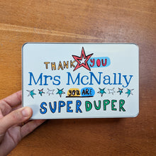 Load image into Gallery viewer, Personalised Thankyou Teacher Tin
