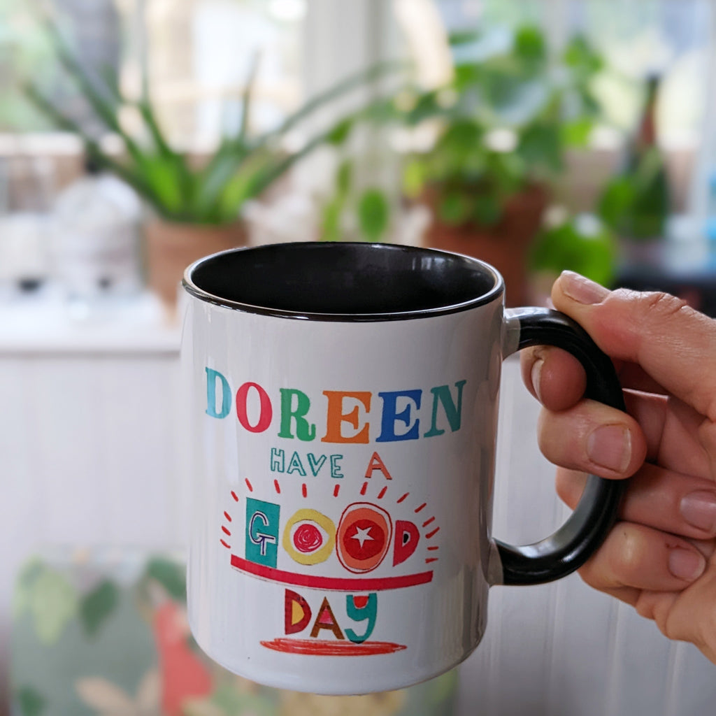 Personalised 'Have a good day' mug